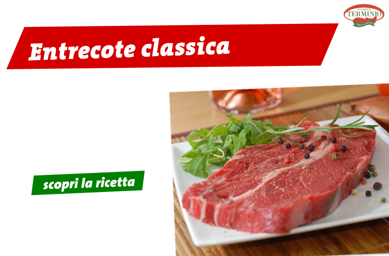 L’entrecôte classica, ecco la ricetta